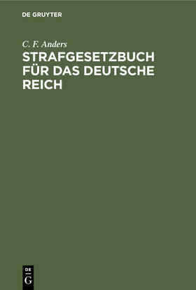 Anders |  Strafgesetzbuch für das Deutsche Reich | Buch |  Sack Fachmedien