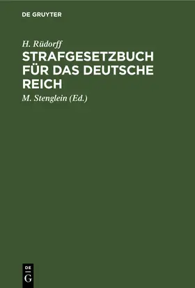 Rüdorff / Stenglein |  Strafgesetzbuch für das deutsche Reich | eBook | Sack Fachmedien