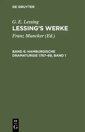 Lessing / Muncker |  Hamburgische Dramaturgie 1767¿69, Band 1 | Buch |  Sack Fachmedien