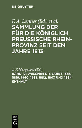 Marquardt |  Welcher die Jahre 1858, 1859, 1860, 1861, 1862, 1863 und 1864 enthält | Buch |  Sack Fachmedien