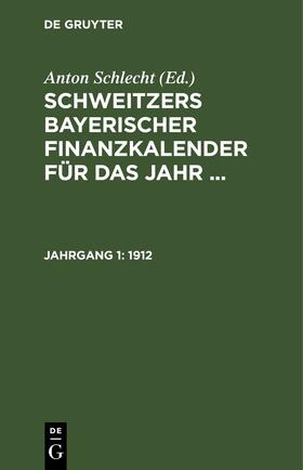 Schlecht |  1912 | eBook | Sack Fachmedien