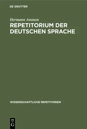 Ammon |  Repetitorium der deutschen Sprache | Buch |  Sack Fachmedien