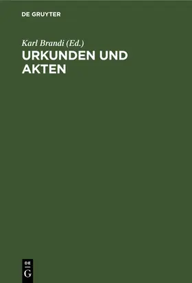 Brandi |  Urkunden und Akten | eBook | Sack Fachmedien