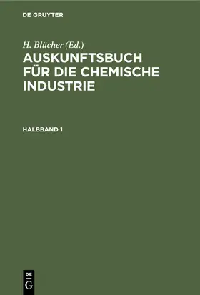 Blücher |  Auskunftsbuch für die chemische Industrie. Halbband 1 | eBook | Sack Fachmedien