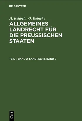 Reincke / Rehbein |  Landrecht, Band 2 | Buch |  Sack Fachmedien