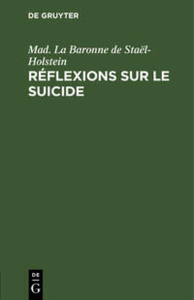 Staël-Holstein |  Réflexions sur le suicide | Buch |  Sack Fachmedien