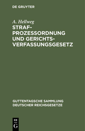 Hellweg |  Strafprozessordnung und Gerichtsverfassungsgesetz | Buch |  Sack Fachmedien