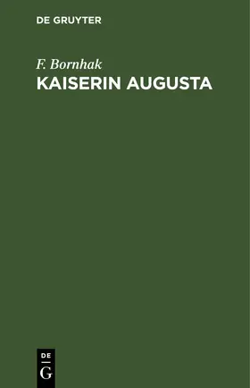 Bornhak |  Kaiserin Augusta | eBook | Sack Fachmedien