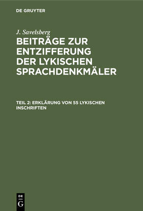 Savelsberg |  Erklärung von 55 lykischen Inschriften | Buch |  Sack Fachmedien