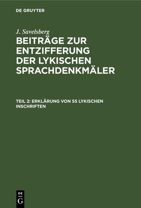 Savelsberg |  Erklärung von 55 lykischen Inschriften | eBook | Sack Fachmedien