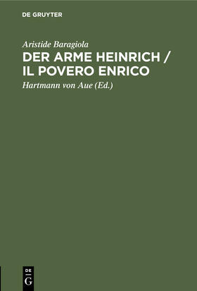 Baragiola / Aue |  Der arme Heinrich / Il povero Enrico | Buch |  Sack Fachmedien