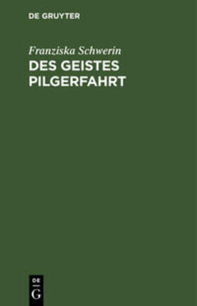 Schwerin |  Des Geistes Pilgerfahrt | Buch |  Sack Fachmedien