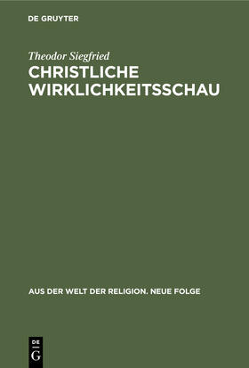 Benz / Siegfried / Fascher |  Christliche Wirklichkeitsschau | Buch |  Sack Fachmedien
