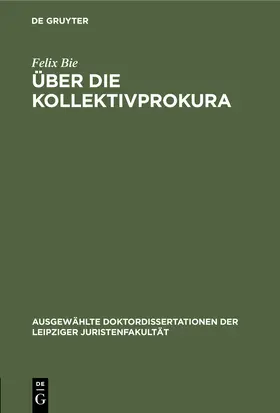 Bie |  Über die Kollektivprokura | Buch |  Sack Fachmedien