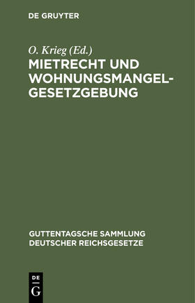 Krieg |  Mietrecht und Wohnungsmangelgesetzgebung | Buch |  Sack Fachmedien