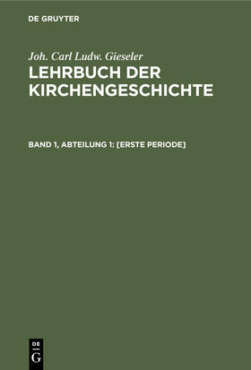 Gieseler / Redepenning |  [Erste Periode] | Buch |  Sack Fachmedien