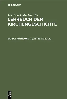 Gieseler |  [Dritte Periode] | Buch |  Sack Fachmedien