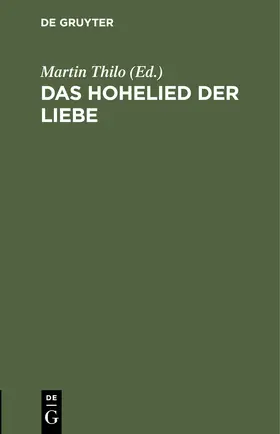 Thilo |  Das Hohelied der Liebe | Buch |  Sack Fachmedien