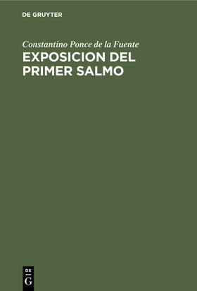 Ponce de la Fuente |  Exposicion del primer salmo | Buch |  Sack Fachmedien