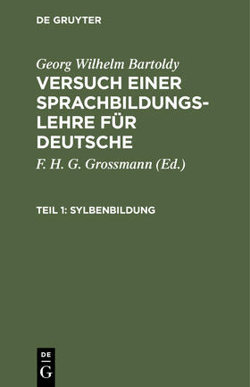 Bartoldy / Grossmann |  Sylbenbildung | Buch |  Sack Fachmedien