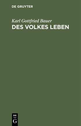 Bauer |  Des Volkes Leben | Buch |  Sack Fachmedien