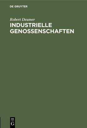 Deumer |  Industrielle Genossenschaften | Buch |  Sack Fachmedien