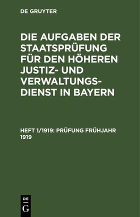 Degruyter |  Prüfung Frühjahr 1919 | Buch |  Sack Fachmedien
