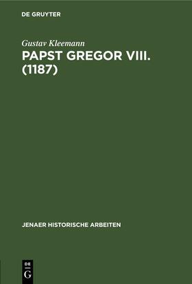 Kleemann |  Papst Gregor VIII. (1187) | eBook | Sack Fachmedien