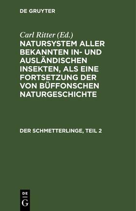 Jablonsky / Herbst / Ritter |  Der Schmetterlinge, Teil 2 | eBook | Sack Fachmedien