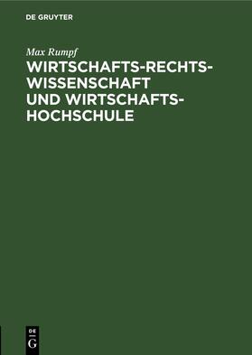 Rumpf |  Wirtschafts-Rechts-Wissenschaft und Wirtschafts-Hochschule | eBook | Sack Fachmedien