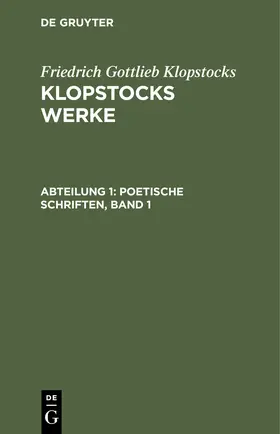 Klopstocks |  Poetische Schriften, Band 1 | Buch |  Sack Fachmedien