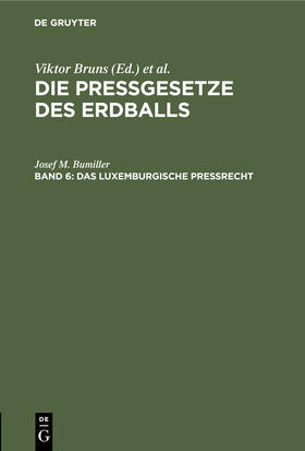Bumiller |  Das luxemburgische Preßrecht | Buch |  Sack Fachmedien