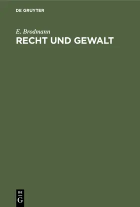 Brodmann |  Recht und Gewalt | Buch |  Sack Fachmedien