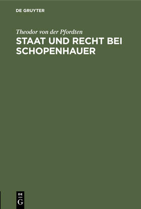 Pfordten |  Staat und Recht bei Schopenhauer | Buch |  Sack Fachmedien