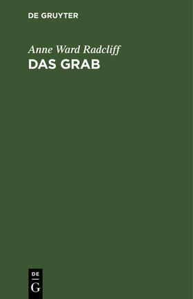 Radcliff |  Das Grab | Buch |  Sack Fachmedien