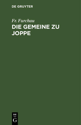 Furchau |  Die Gemeine zu Joppe | Buch |  Sack Fachmedien