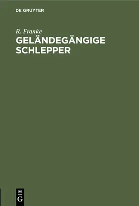 Franke |  Geländegängige Schlepper | Buch |  Sack Fachmedien