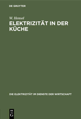 Hensel |  Elektrizität in der Küche | eBook | Sack Fachmedien