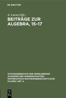 Loewy |  Beiträge zur Algebra, 15–17 | eBook | Sack Fachmedien