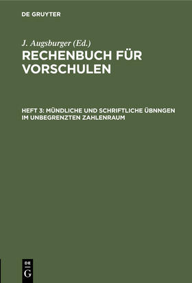 Augsburger |  Mündliche und schriftliche Übnngen im unbegrenzten Zahlenraum | Buch |  Sack Fachmedien