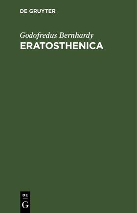 Bernhardy |  Eratosthenica | eBook | Sack Fachmedien