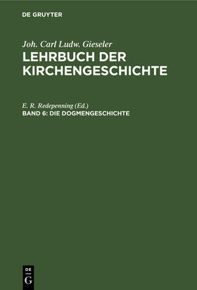 Redepenning |  Die Dogmengeschichte | Buch |  Sack Fachmedien