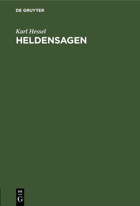 Hessel |  Heldensagen | Buch |  Sack Fachmedien