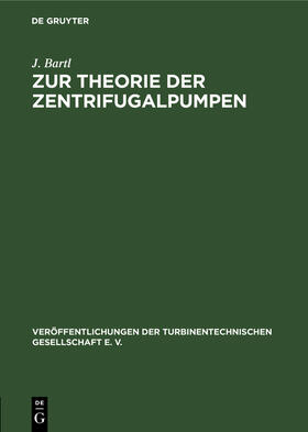 Bartl |  Zur Theorie der Zentrifugalpumpen | Buch |  Sack Fachmedien