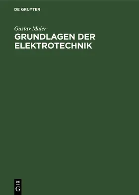 Maier |  Grundlagen der Elektrotechnik | Buch |  Sack Fachmedien