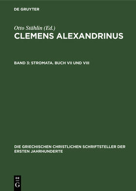 Stählin |  Stromata. Buch VII und VIII | Buch |  Sack Fachmedien