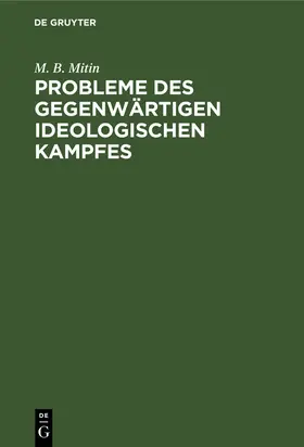 Mitin |  Probleme des gegenwärtigen ideologischen Kampfes | eBook | Sack Fachmedien