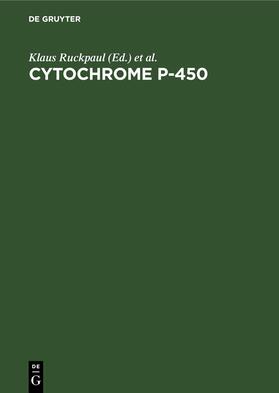 Rein / Ruckpaul |  Cytochrome P-450 | Buch |  Sack Fachmedien