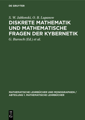 Jablonski / Lupanow / Burosch |  Diskrete Mathematik und mathematische Fragen der Kybernetik | Buch |  Sack Fachmedien