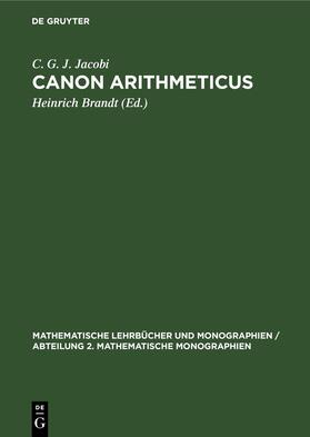 Jacobi / Brandt |  Canon Arithmeticus | Buch |  Sack Fachmedien